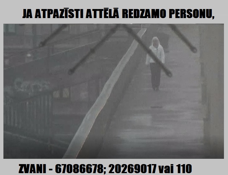Valsts policija lūdz palīdzību attēlā redzamās personas atpazīšanā