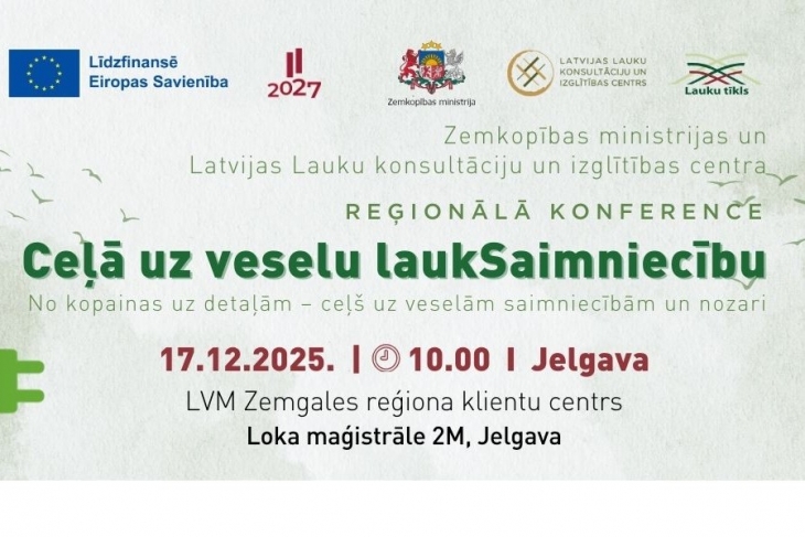 17. decembrī Jelgavā notiks reģionālā konference par Latvijas lauksaimniecības nākotni un ilgtspēju