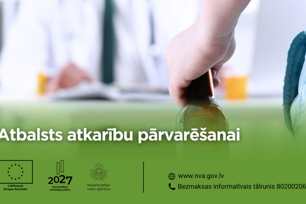 NVA piedāvā atbalstu personām, kurām atkarības traucē iekļauties darba tirgū