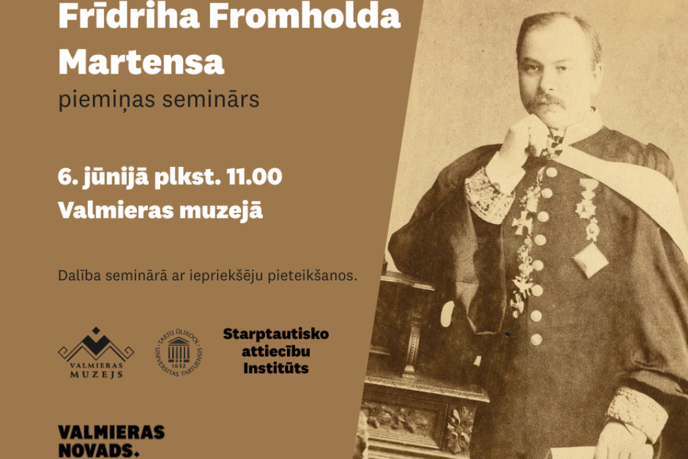 Seminārs starptautisko tiesību profesora Frīdriha Fromholda Martensa piemiņai