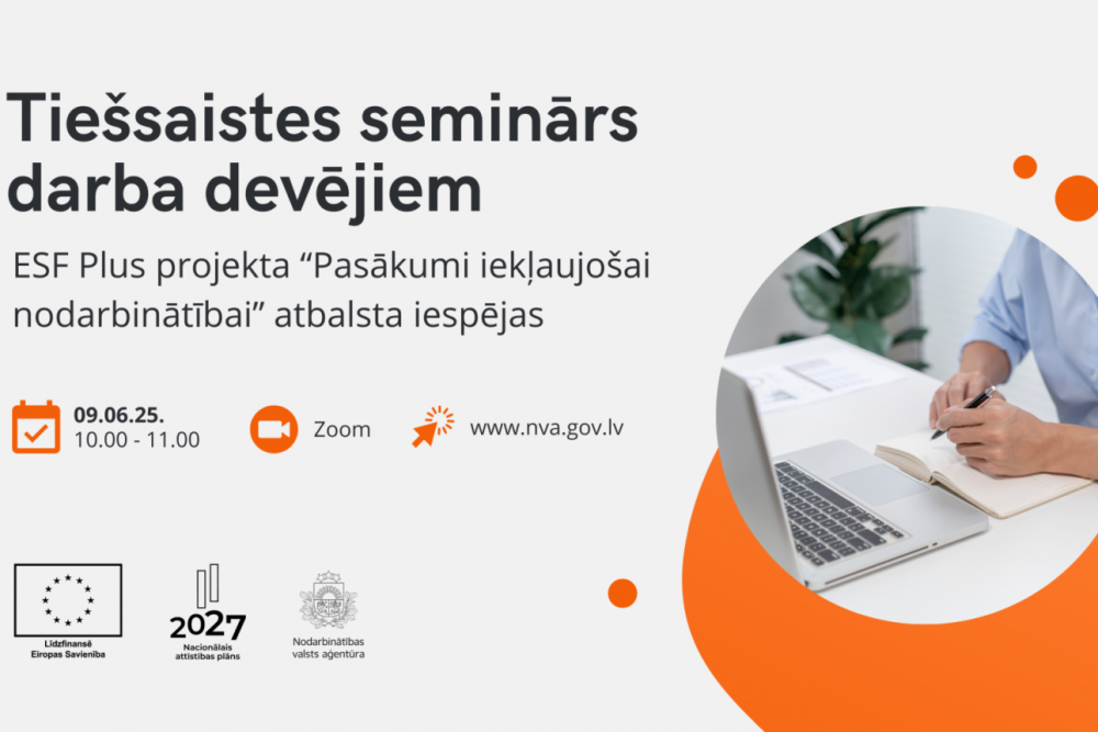 Aicina darba devējus pieteikties dalībai bezmaksas tiešsaistes seminārā par ESF Plus projekta “Pasākumi iekļaujošai nodarbinātībai” atbalsta iespējām