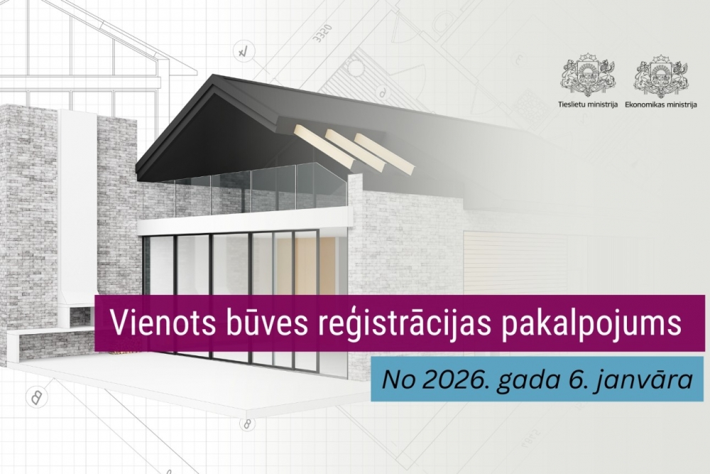 No 2026. gada iedzīvotājiem būs pieejams vienots būves reģistrācijas pakalpojums