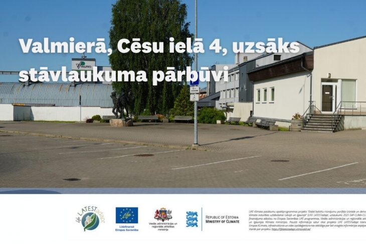 Valmierā, Cēsu ielā 4, uzsāks stāvlaukuma pārbūvi