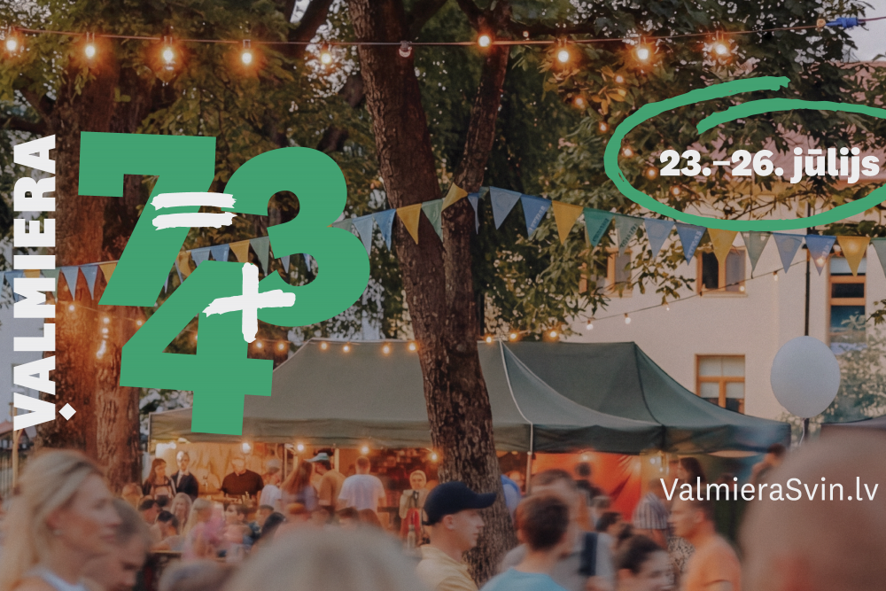 Sākusies Valmieras 743. dzimšanas dienas svētku nedēļa