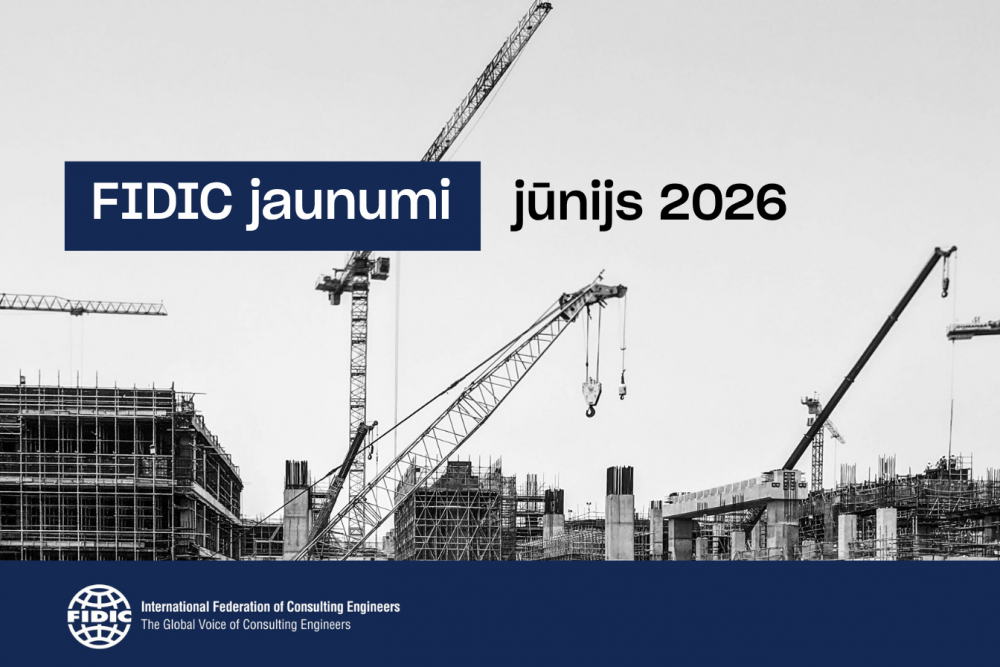 Latvijas būvniecības nozares profesionāļi aicināti sekot līdzi FIDIC starptautiskajām aktualitātēm