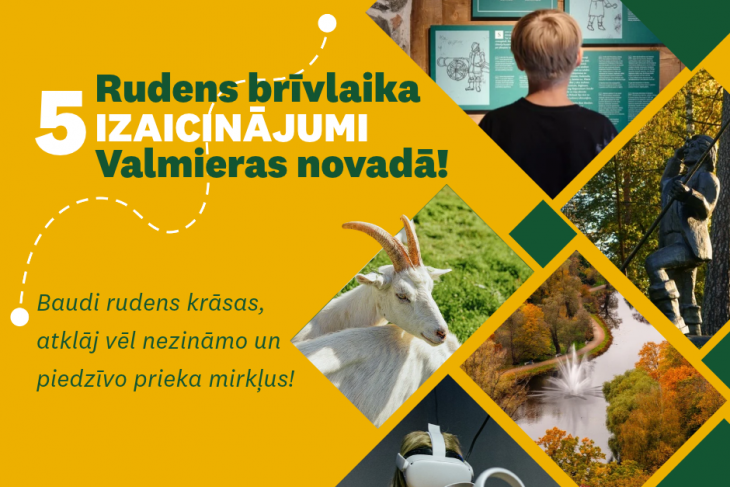 Rudens brīvlaika pieci izaicinājumi Valmieras novadā