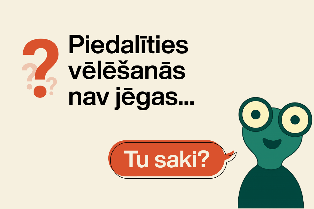 Vēlēšanās katrai balsij ir nozīme 