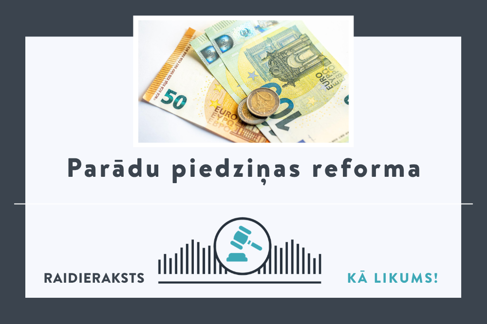 Vai cilvēki kļūst atbildīgāki? Atskats uz parādu piedziņas reformu no tiesu izpildītāja skatpunkta