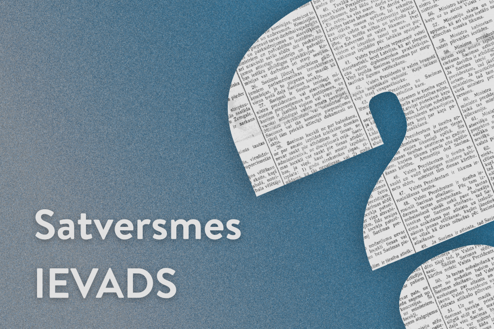 Satversmes ievads – valsts izveides un pastāvēšanas mērķi