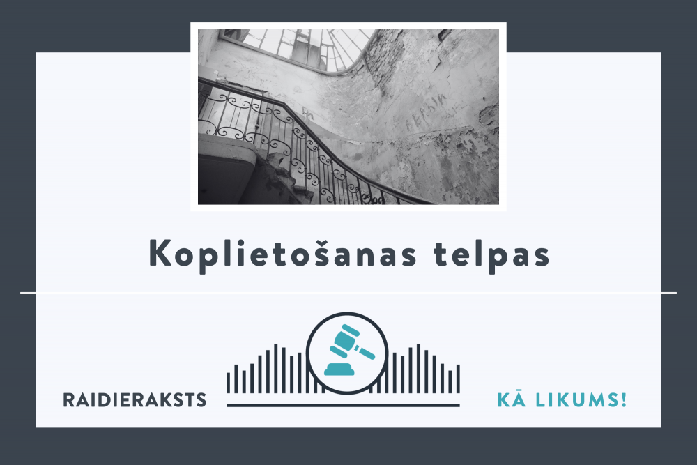 Koplietošanas telpas daudzdzīvokļu mājā. Lietošanas kārtības noteikšana